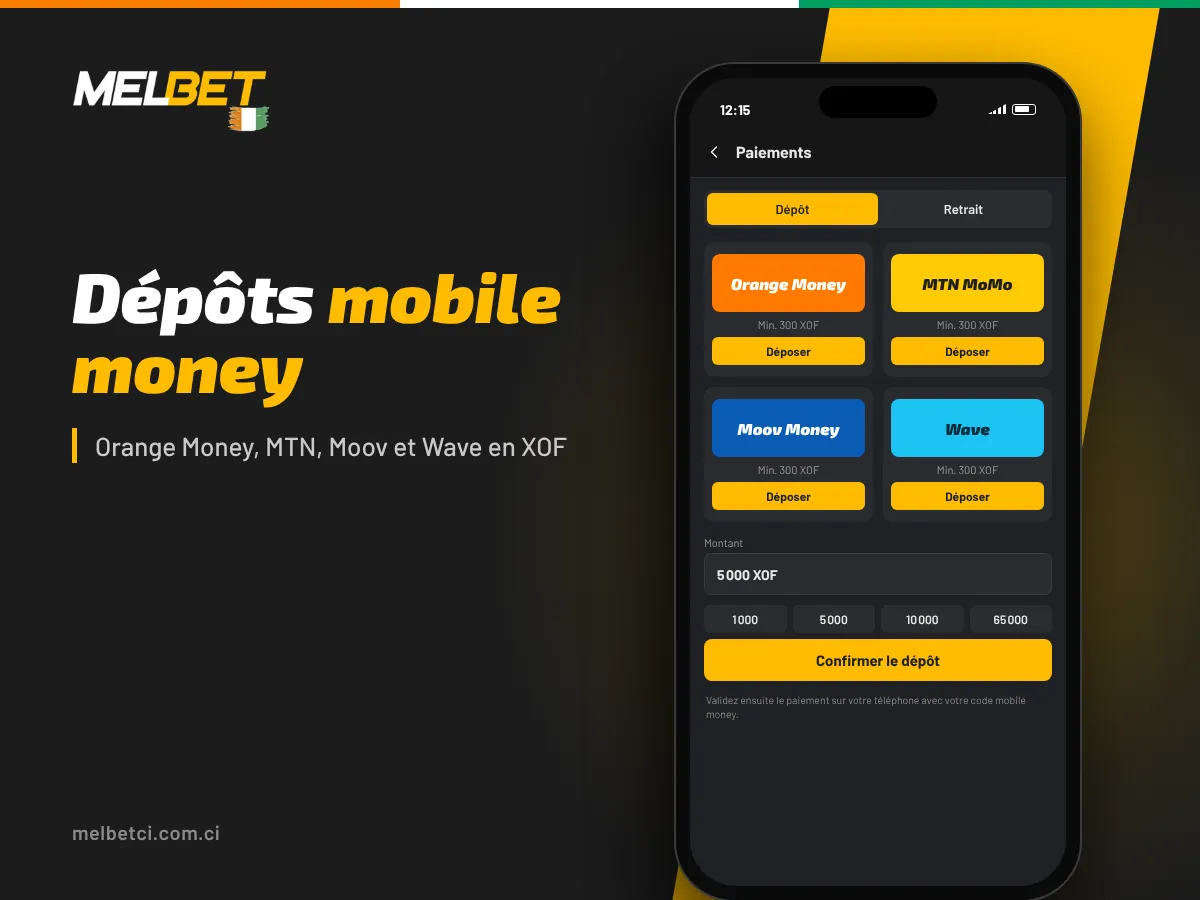 Dépôt dans l'application Melbet avec Orange Money, MTN MoMo, Moov Money et Wave en XOF